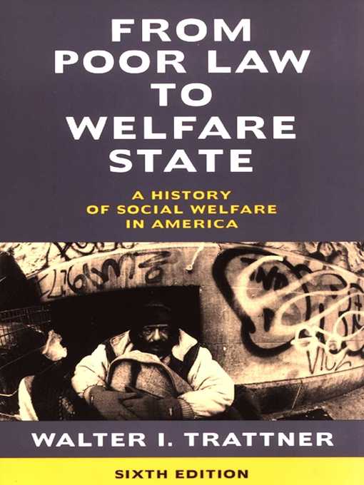 Title details for From Poor Law to Welfare State by Walter I. Trattner - Available